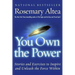 You Own the Power: Stories and Exercises to Inspire and Unleash the Force Within