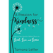 A Passion for Kindness: Making the World a Better Place to Lead, Love, and Learn