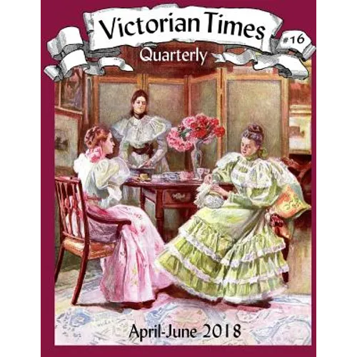Victorian Times Quarterly #16