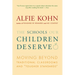 The Schools Our Children Deserve: Moving Beyond Traditional Classrooms and "Tougher Standards"