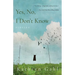 Yes, No, I Don't Know: Stories