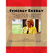Synergy Energy: How to Use the Power of Partnerships to Market Your Book, Grow Your Business and Brand Your Ministry