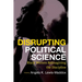 Disrupting Political Science: Black Women Reimagining the Discipline