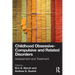 Childhood Obsessive-Compulsive and Related Disorders: Assessment and Treatment