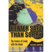 Better Safe Than Sorry: The Ironies of Living with the Bomb