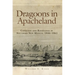 Dragoons in Apacheland: Conquest and Resistance in Southern New Mexico, 1846-1861