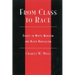 From Class to Race: Essays in White Marxism and Black Radicalism