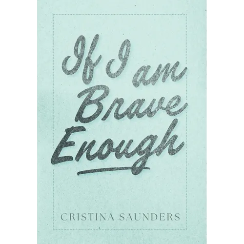 If I am Brave Enough