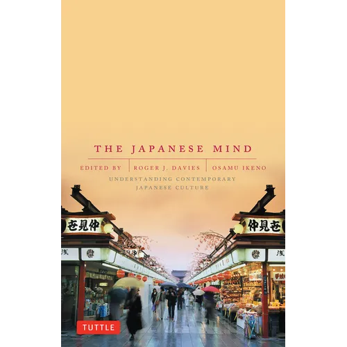 The Japanese Mind: Understanding Contemporary Japanese Culture