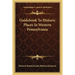 Guidebook To Historic Places In Western Pennsylvania