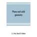 Plane and solid geometry
