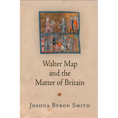 Walter Map and the Matter of Britain