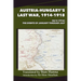 Austria-Hungary's Last War, 1914-1918 Vol 4 (1916): The Events of January through July