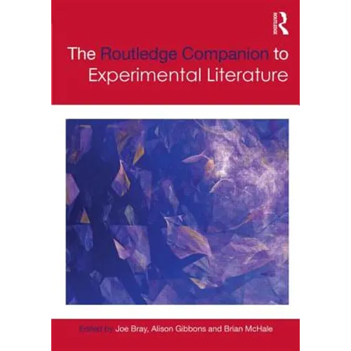 The Routledge Companion to Experimental Literature