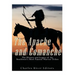 The Apache and Comanche: The History and Legacy of the Southwest's Most Famous Warrior Tribes