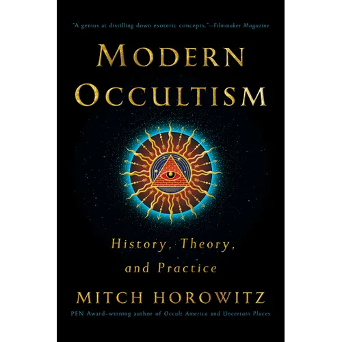 Modern Occultism: History, Theory, and Practice