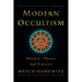 Modern Occultism: History, Theory, and Practice