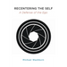 Recentering the Self: A Defense of the Ego