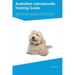 Australian Labradoodle Training Guide Australian Labradoodle Training Includes: Australian Labradoodle Tricks, Socializing, Housetraining, Agility, Ob
