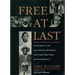 Free at Last: A History of the Civil Rights Movement and Those Who Died in the Struggle