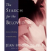 The Search for the Beloved: Journeys in Mythology & Sacred Psychology