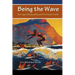 Being the Wave: The Yoga of Bodysurfing and The Psychic Surfer