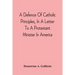 A Defence Of Catholic Principles, In A Letter To A Protestant Minister In America