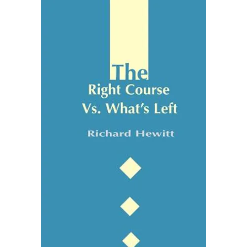 The Right Course Vs. What's Left
