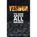 Yeshua: The Name Above All Names