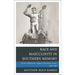Race and Masculinity in Southern Memory: History of Richmond, Virginia's Monument Avenue, 1948-1996