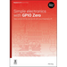 Simple Electronics with Gpio Zero: Take Control of the Real World with Your Raspberry Pi