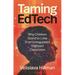 Taming Edtech: Why Children Stand to Lose in an Unregulated Digitised Classroom