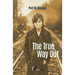 The True Way Out