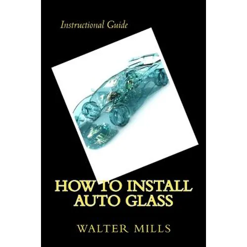 How To Install Auto Glass