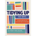 Tidying Up: 100 Ways to Infuse Order and Joy Into Every Area of Your Home