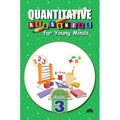 Quantitative Reasoning For Young Minds Level 3