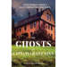 The Ghosts of Captain Grant's Inn: True Stories from a Haunted Connecticut Inn