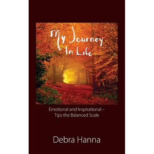 My Journey In Life: Emotional and Inspirational - Tips the Balanced Scale