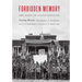 Forbidden Memory: Tibet During the Cultural Revolution