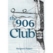 The 906 Club