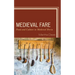 Medieval Fare: Food and Culture in Medieval Iberia