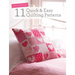 Quilt Essentials: 11 Quick & Easy Quilting Patterns
