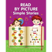 READ BY PICTURE. Simple Stories: Learn to Read. Book for Beginning Readers. Preschool, Kindergarten and 1st Grade