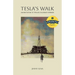 Tesla's Walk