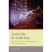 Trade Like the Little Guy: How a small trader can consistently profit in the markets!, Second Edition