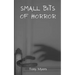 Small bits of horror