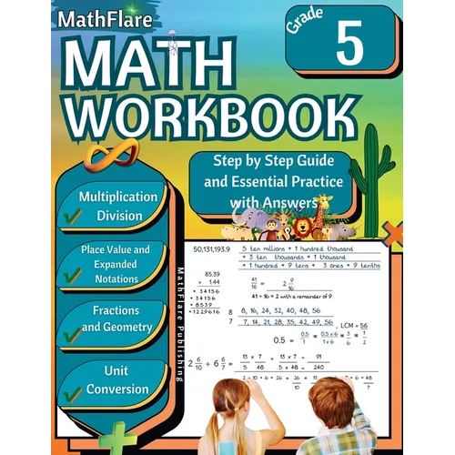 MathFlare - Math Workbook 5th Grade: Math Workbook Grade 5: Multiplication and Division, Fractions, Decimals, Place Value, Expanded Notations, Geometr