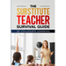 The Substitute Teacher Survival Guide
