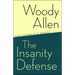 The Insanity Defense: The Complete Prose