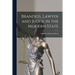 Brandeis, Lawyer and Judge in the Modern State